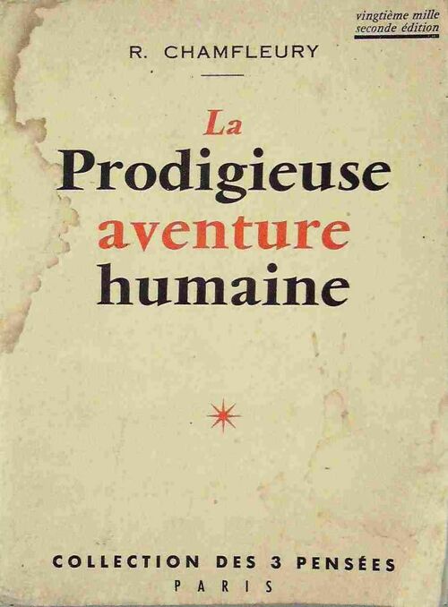 La prodigieuse aventure humaine - R. Chamfleury - Livre