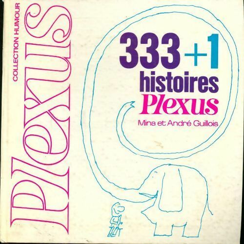 333 + 1 histoires : Eplexuse - Mina Guillois, André Guillois - Livre