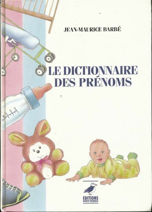 Le dictionnaire des prénoms - Jean-Maurice Barbé - Livre