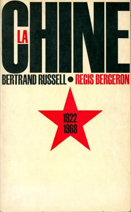 La Chine (1922-1968) - Régis Bergeron - Livre