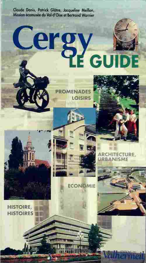 Cergy. Le guide - Collectif - Livre