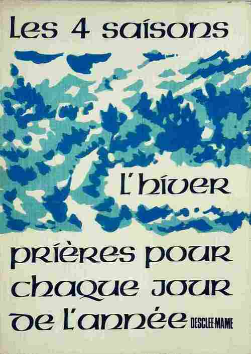 Les quatre saisons : l'hiver - François Bourdeau - Livre