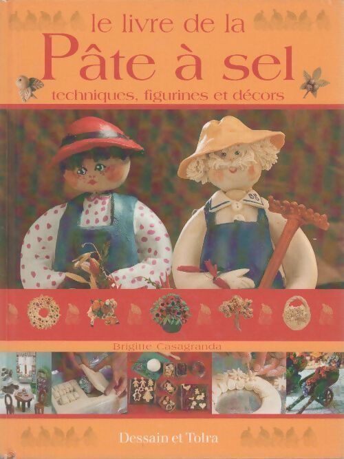 Le livre de la pâte à sel - Brigitte Casagranda - Livre