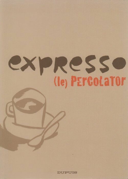 Expresso (le) percolator - Collectif - Livre