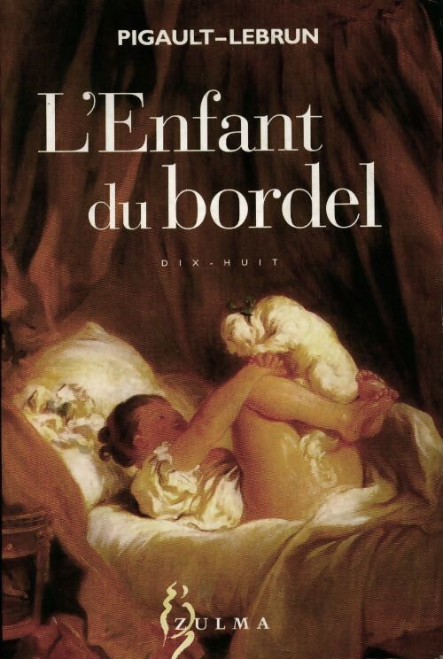 L'enfant du bordel - Pigault-Lebrun - Livre