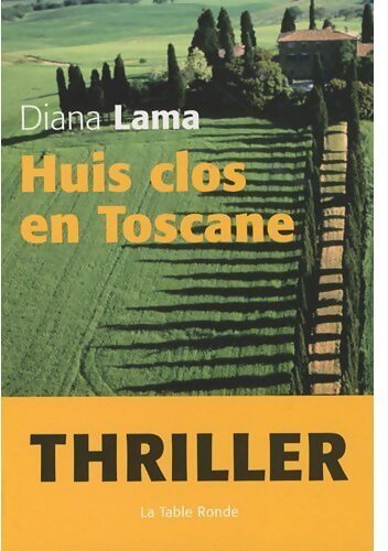 Huis clos en Toscane - Diana Lama - Livre