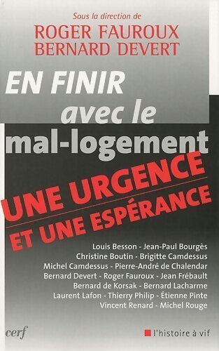 En finir avec le mal-logement. Une urgence et une espérance - Roger Fauroux, Bernard Devert - Livre