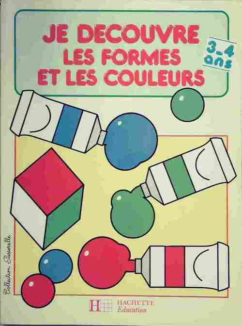 Je découvre les formes et les couleurs - Christine Fortoul - Livre