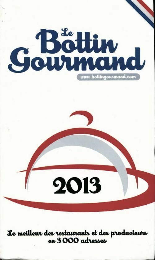Le bottin gourmand 2013 - Collectif - Livre