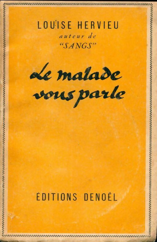 Le malade vous parle - Louise Hervieu - Livre