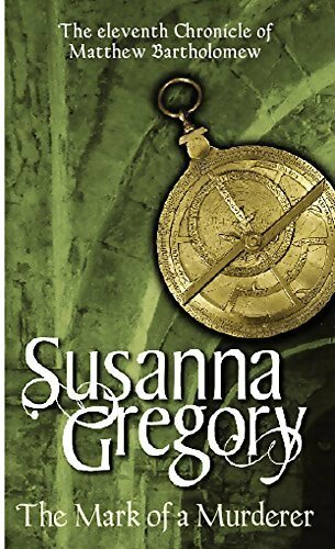The mark of a murderer - Susanna Gregory - Livre