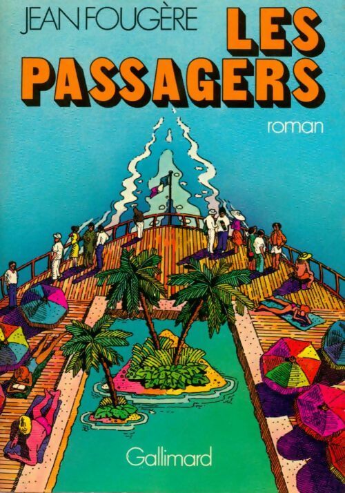 Les passagers - Jean Fougère - Livre