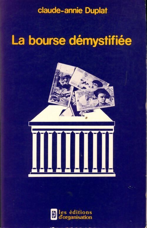 La bourse démystifiée - Claude-Annie Duplat - Livre