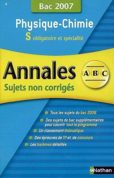 Physique-Chimie Terminales S Sujets non corrigés 2007 - Michel Faye - Livre