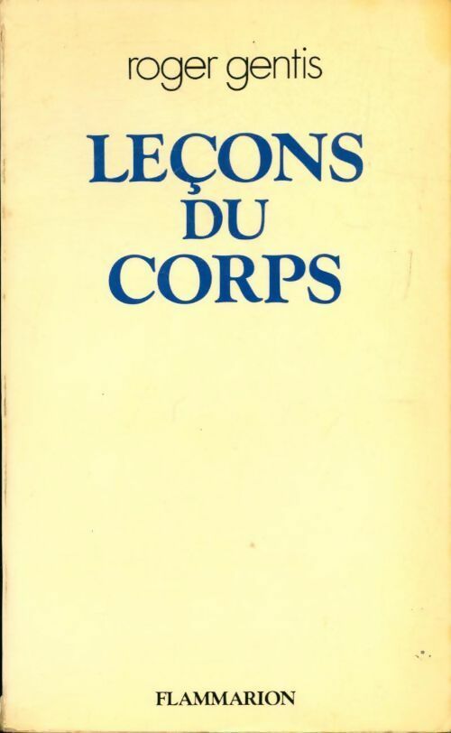 Leçons du corps - Roger Gentis - Livre