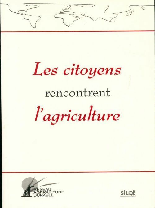 Les citoyens rencontrent l'agriculture - Collectif - Livre