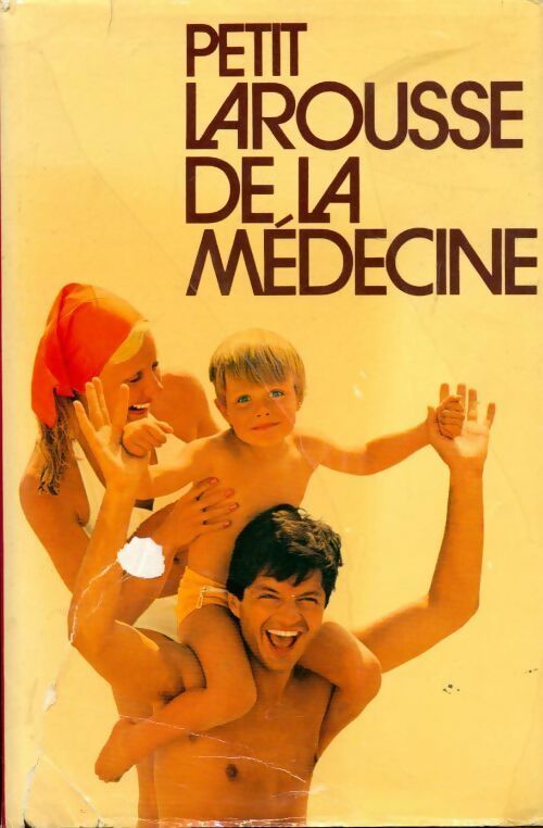 Petit Larousse de la médecine Tome Ii - Andrè Domart - Livre