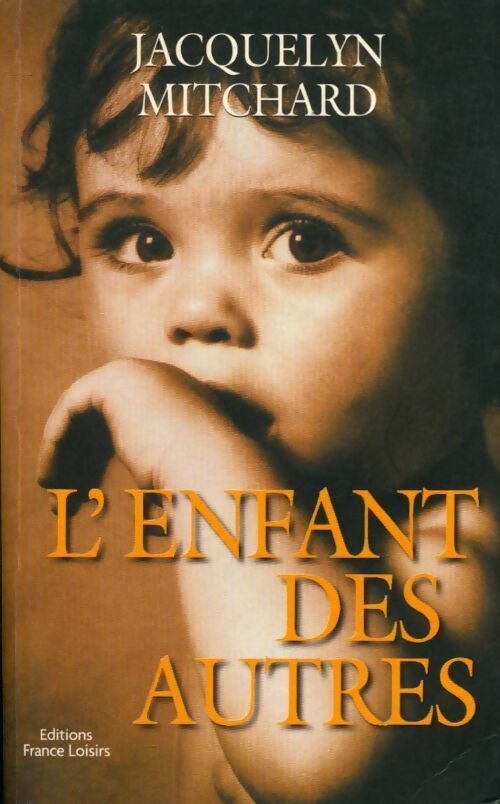 L'enfant des autres - Jacquelyn Mitchard - Livre