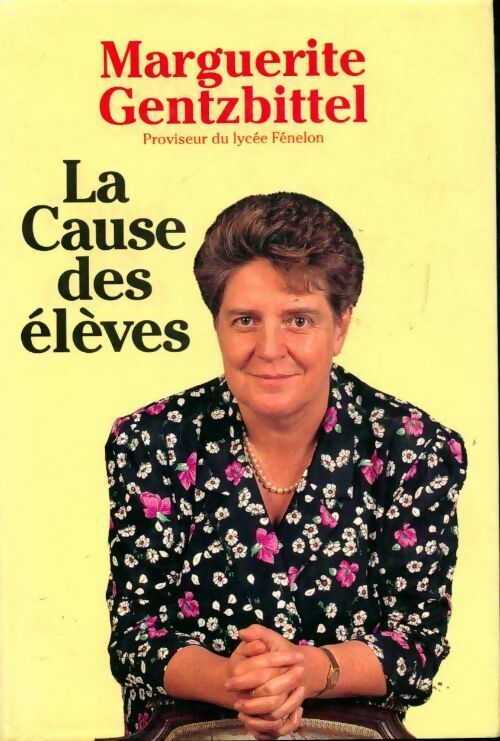 La cause des élèves - Marguerite Gentzbittel - Livre