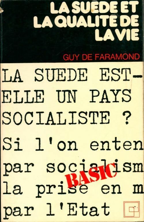 La Suède et la qualité de la vie - Guy De Faramond - Livre