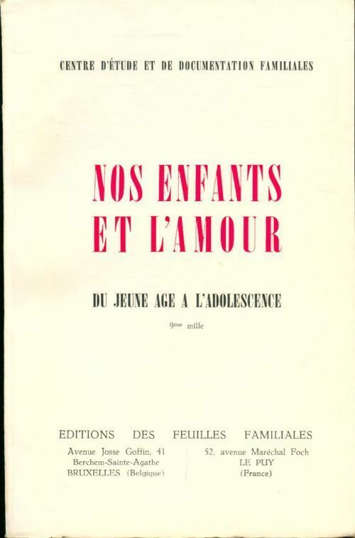 Nos enfants et l'amour du jeune âge à l'adolescence - Collectif - Livre