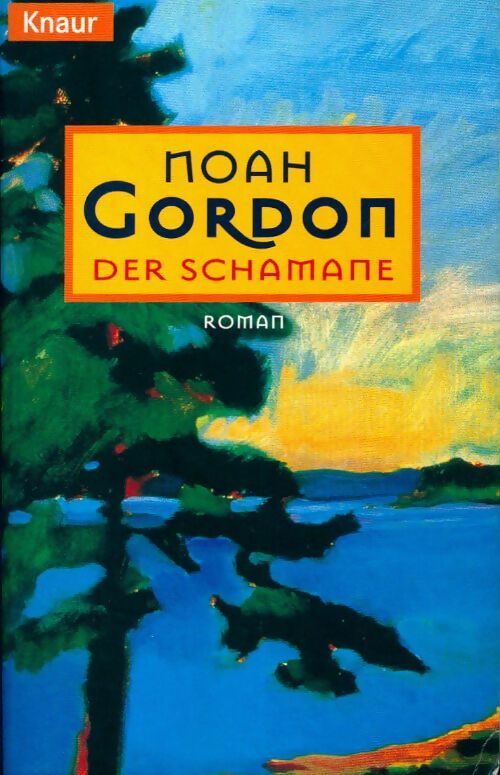 Der schamane - Noah Gordon - Livre