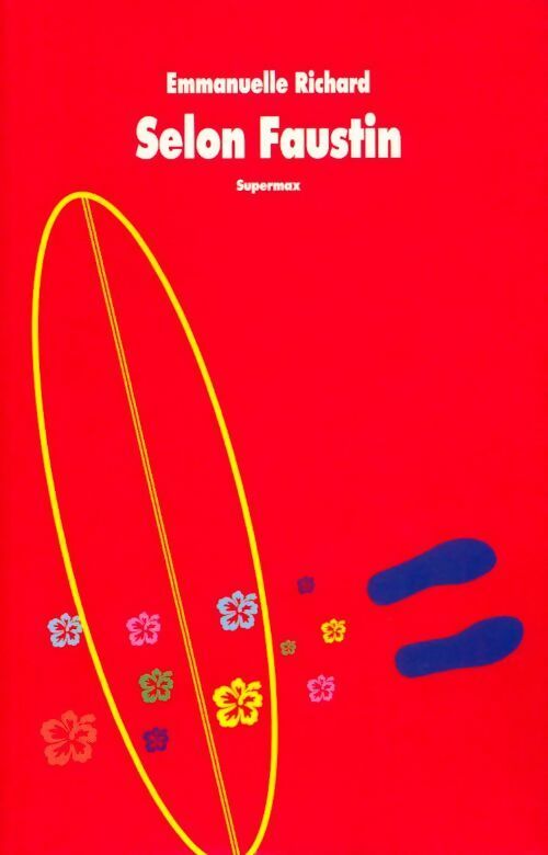 Selon Faustin - Emmanuelle Richard - Livre