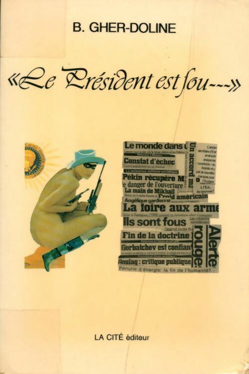 Le président est fou - B. Gher-Doline - Livre