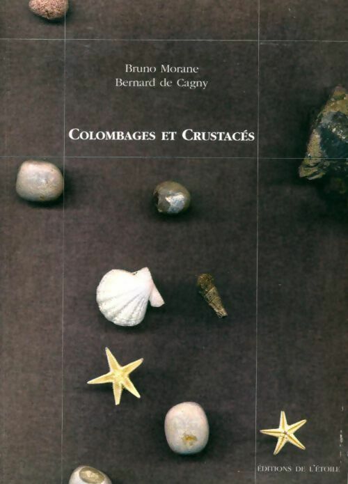 Colombages et crustacés - Bruno Morane, Bernard De Cagny - Livre