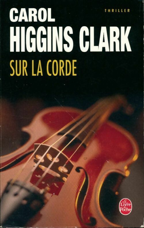 Sur la corde - Carol Higgins Clark, Magnon Jean-Louis - Livre