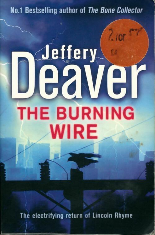 The burning wire - Jeffery Deaver - Livre