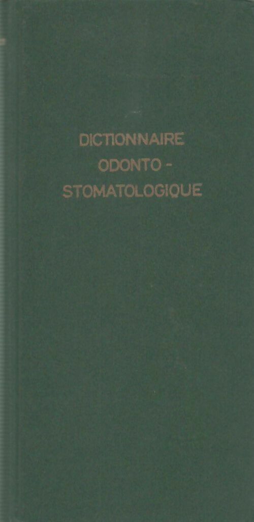 Dictionnaire odonto-stomatologique - Pierre Budin - Livre