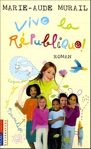 Vive la république ! - Marie-Aude Murail - Livre