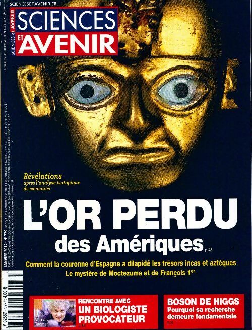 Sciences et avenir n°779 : L'or perdu des Amériques - Collectif - Livre