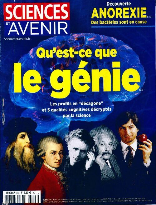Sciences et avenir n°815 : Qu'est-ce que le génie - Collectif - Livre