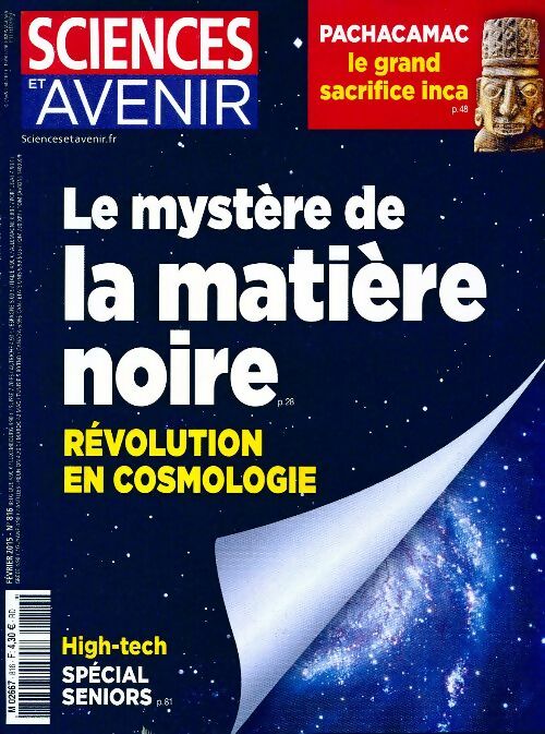 Sciences et avenir n°816 : Le mystère de la matière noire - Collectif - Livre