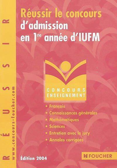 Réussir le concours d'admission en 1re année d'IUFM - Collectif - Livre