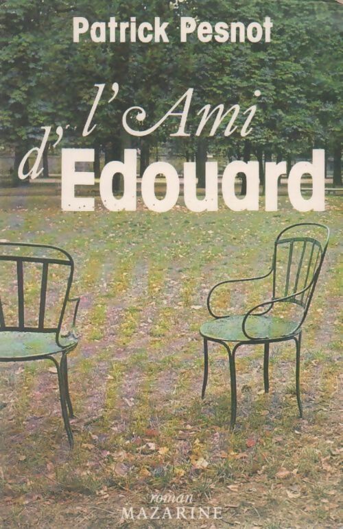 L ami d'Edouard - Patrick Pesnot - Livre