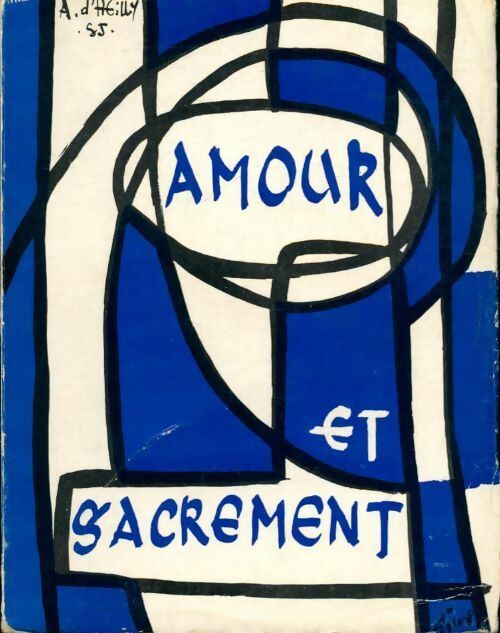 Amour et sacrement - Alphonse D'Heilly - Livre