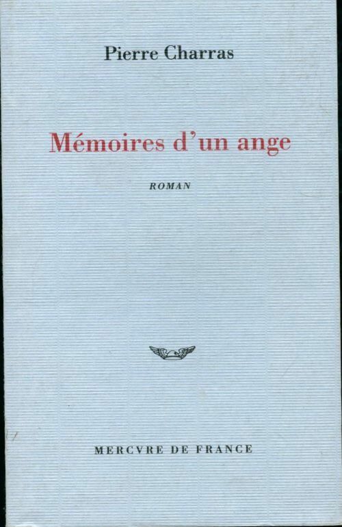 Mémoires d'un ange - Pierre Charras - Livre