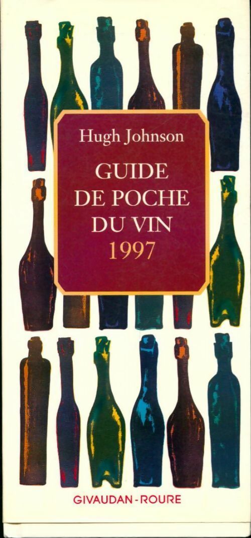 Guide de poche du vin 1997 - Hugh Johnson - Livre