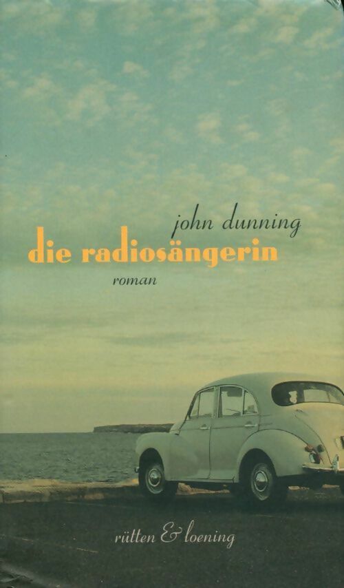 Die Radiosängerin - John Dunning - Livre