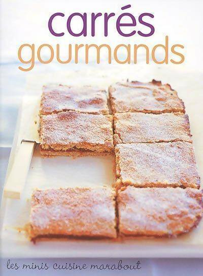 Carrés gourmands - Catherine Vandevyere - Livre