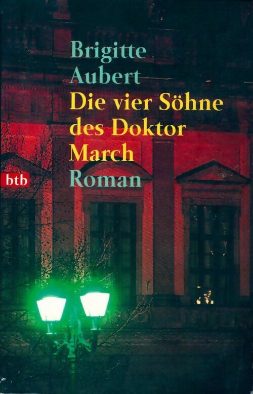 Die vier söhne des doktor march - Brigitte Aubert - Livre