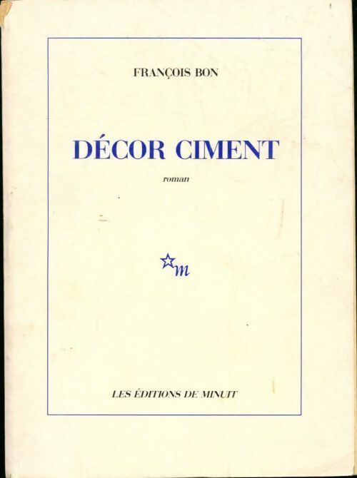 Décor ciment - François Bon - Livre