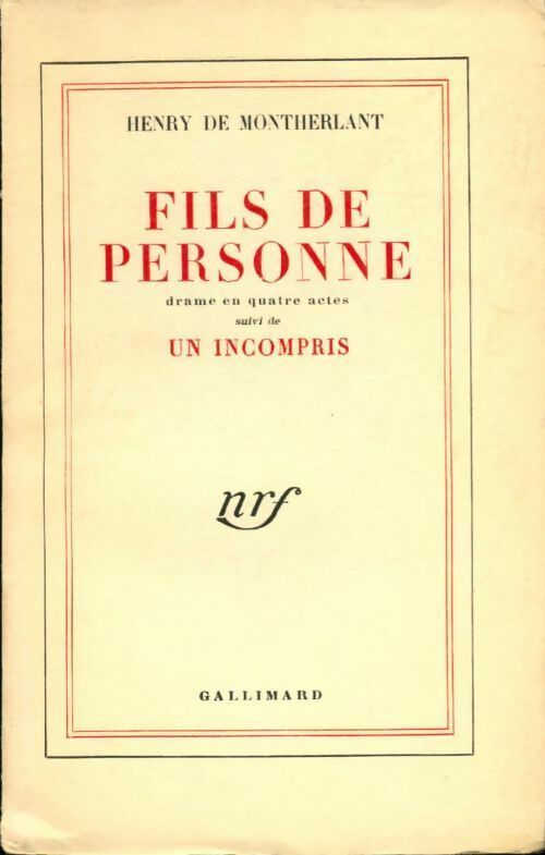 Fils de personne / Un incompris - Henry De Montherlant - Livre