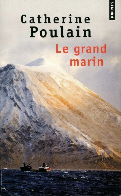 Le grand marin - Catherine Poulain - Livre