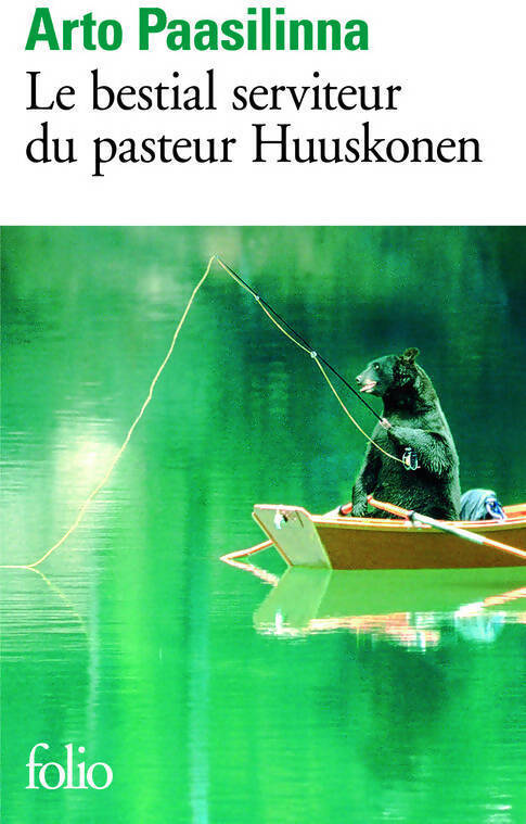 Le bestial serviteur du pasteur Huuskonen - Arto Paasilinna - Livre