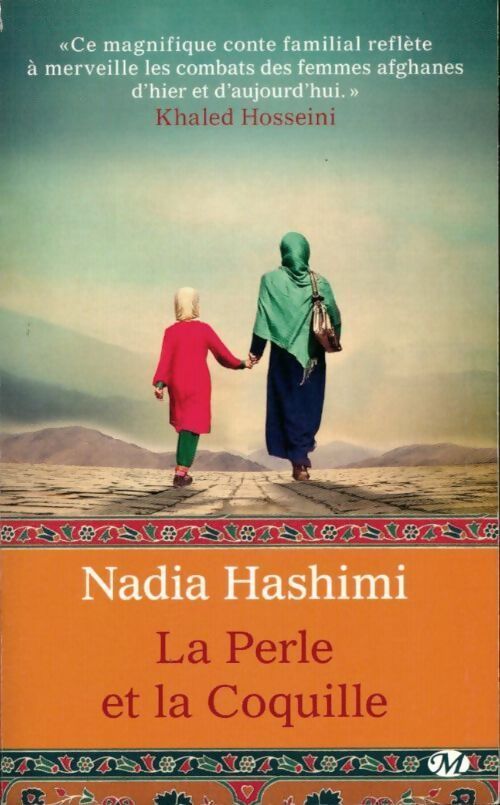 La perle et la coquille - Nadia Hashimi - Livre