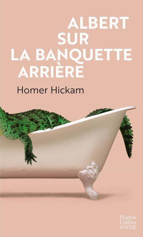 Albert sur la banquette arrière - Homer Hickam - Livre